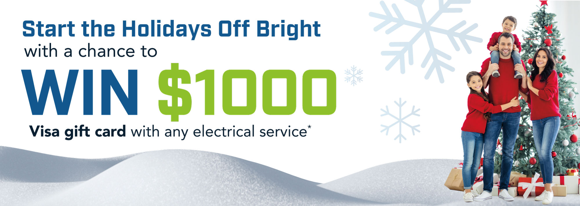 Christmas Giveaway background - Chance to win a $1000 Visa gift card with any completed and paid electrical service until 10/31/24.